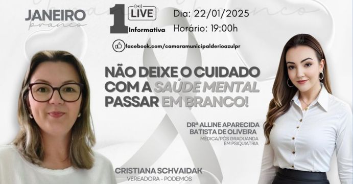 Live Informativa Debate Saúde Mental com a Vereadora Cristiana Schvaidak e Drª Alline Batista