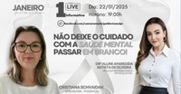 Live Informativa Debate Saúde Mental com a Vereadora Cristiana Schvaidak e Drª Alline Batista