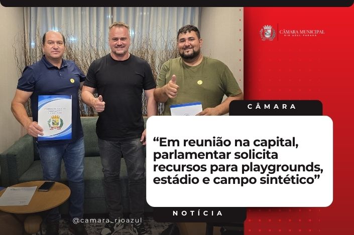 Vereador Cesar Geleia busca investimentos para lazer e esporte em Rio Azul